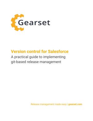Version Control for Salesforce: a Practical Guide to Implementing Git-Based Release Management