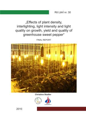 „Effects of Plant Density, Interlighting, Light Intensity and Light Quality on Growth, Yield and Quality of Greenhouse Sweet Pepper“