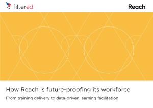 Reach Futureproofs Its Workforce