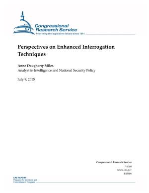 Perspectives on Enhanced Interrogation Techniques