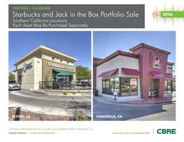 Starbucks and Jack in the Box Portfolio Sale Southern California Locations Each Asset May Be Purchased Separately