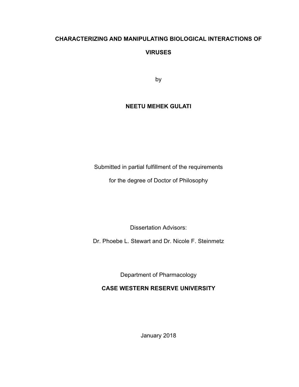 CHARACTERIZING and MANIPULATING BIOLOGICAL INTERACTIONS of VIRUSES by NEETU MEHEK GULATI Submitted in Partial Fulfillment Of