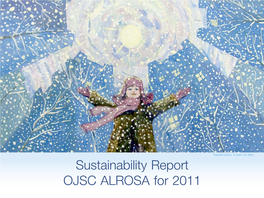 Sustainability Report OJSC ALROSA for 2011 Contents