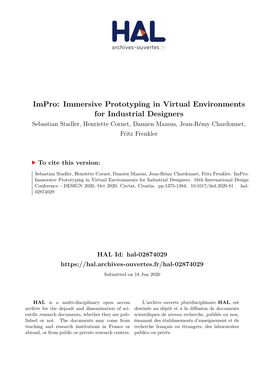 Immersive Prototyping in Virtual Environments for Industrial Designers Sebastian Stadler, Henriette Cornet, Damien Mazeas, Jean-Rémy Chardonnet, Fritz Frenkler