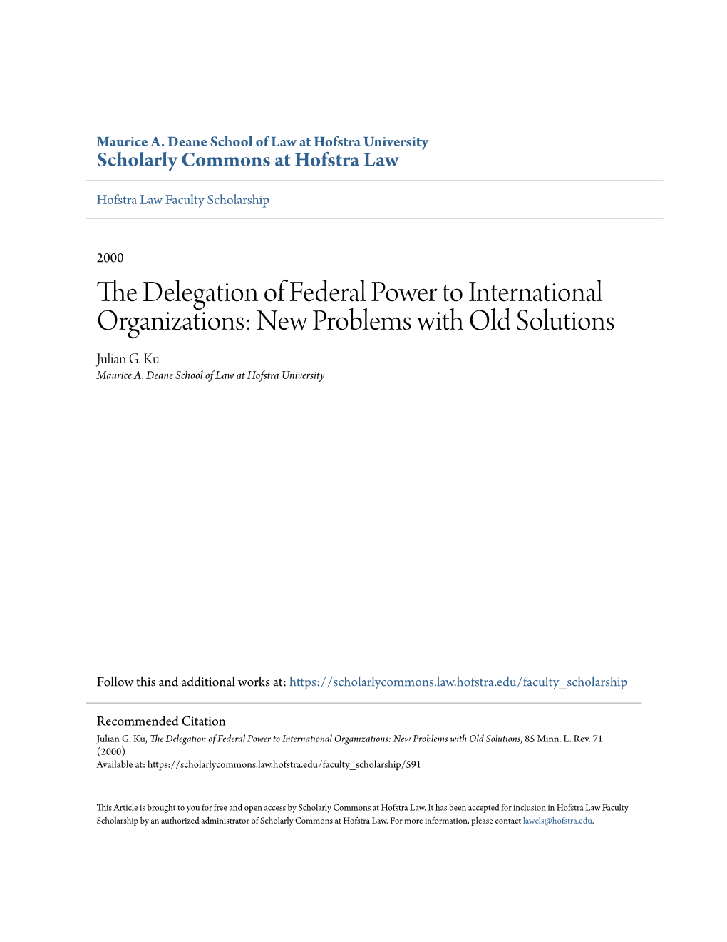 The Delegation of Federal Power to International Organizations: New Problems with Old Solutions, 85 Minn