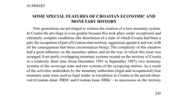 SOME SPECIAL FEATURES of CROATIAN ECONOMIC and MONETARY HISTORY Few Generations Are Privileged to Witness the Creation of a New Monetary System
