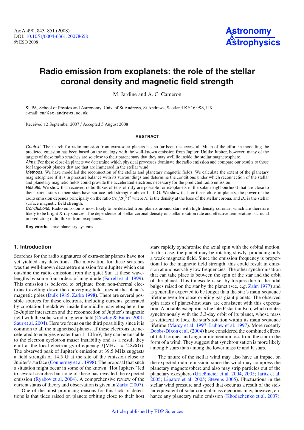 Radio Emission from Exoplanets: the Role of the Stellar Coronal Density and Magnetic Field Strength