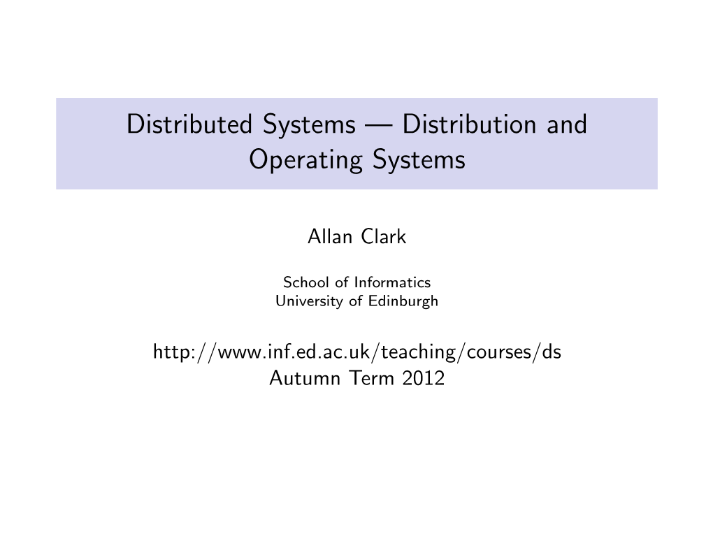 Distribution and Operating Systems