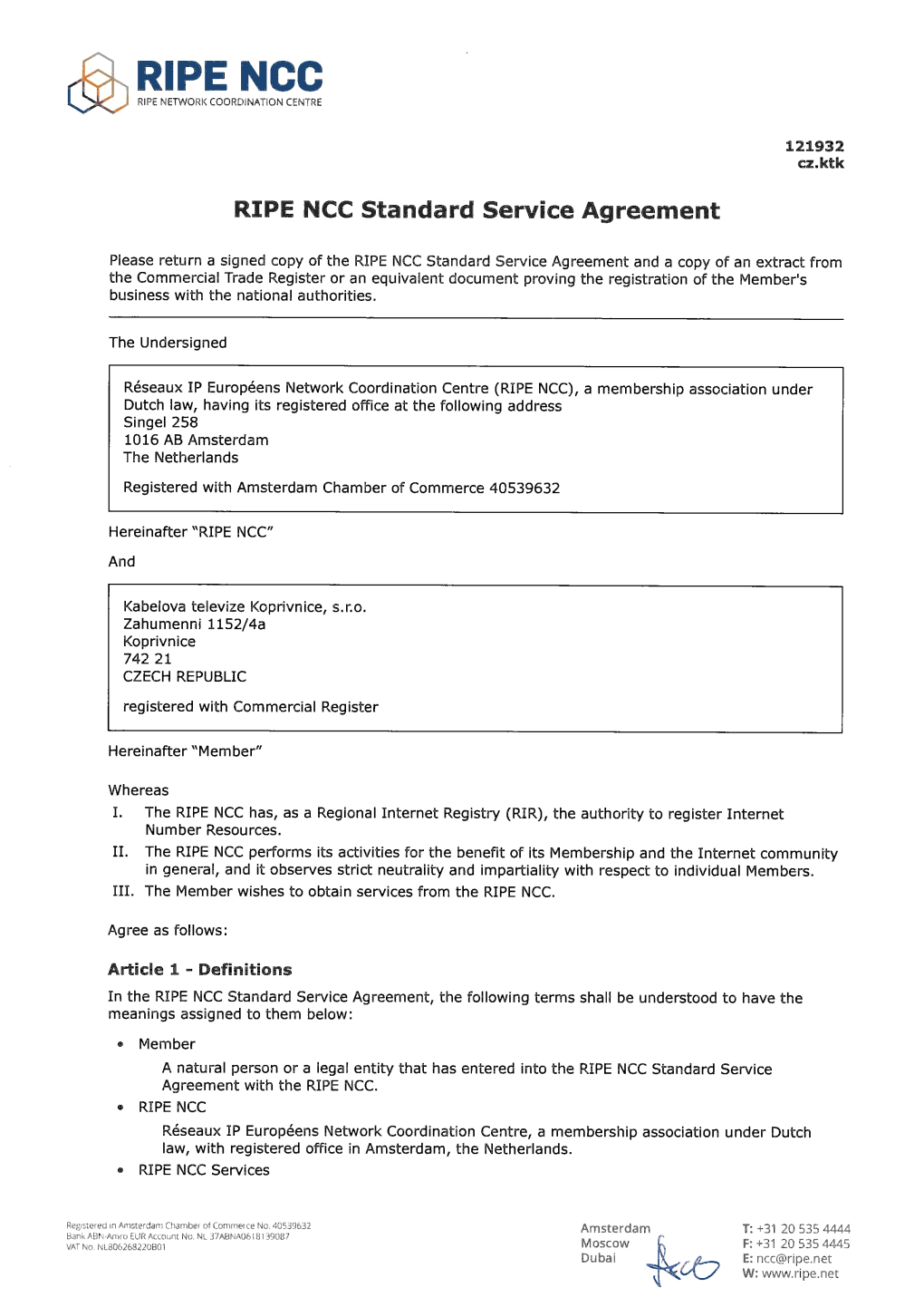 RIPE NCC Ripe NETWORK COORDINATION CENTRE