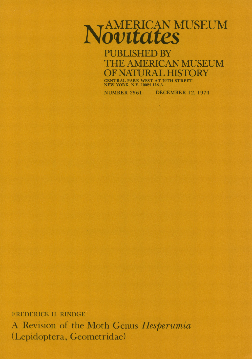 Lepidoptera,)Gometriac) 3 Novitatesamerican MUSEUM PUBLISHED by the AMERICAN MUSEUM of NATURAL HISTORY CENTRAL PARK WEST at 79TH STREET, NEW YORK, N.Y