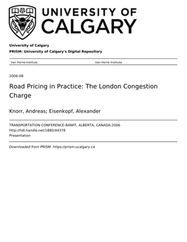 Road Pricing in Practice: the London Congestion Charge