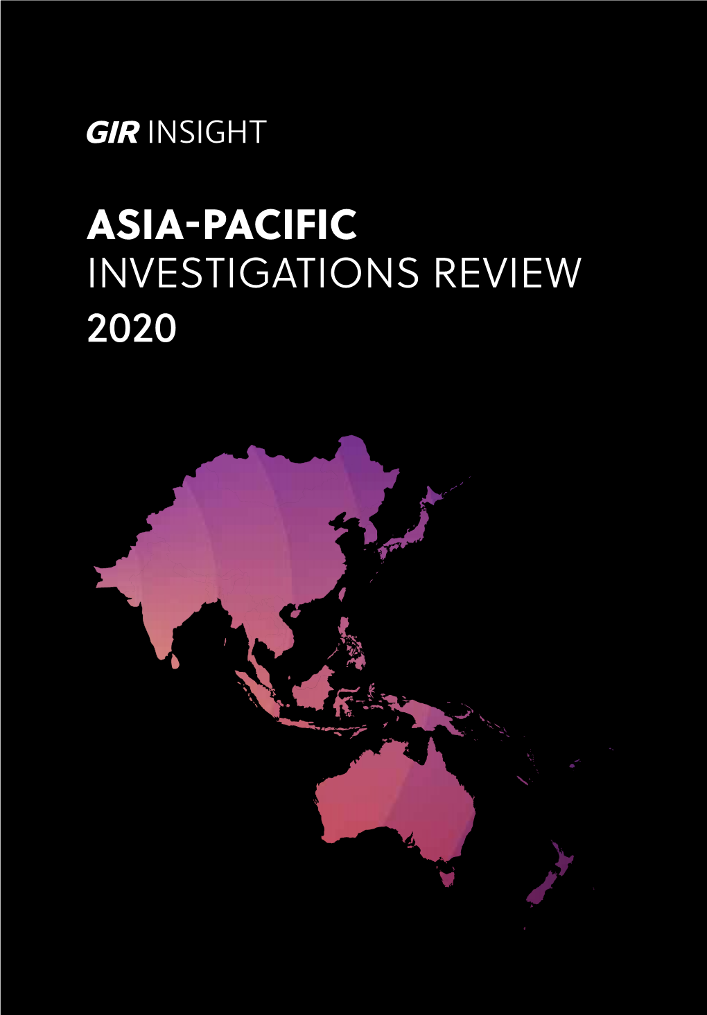 Asia-Pacific Investigations Review 2020
