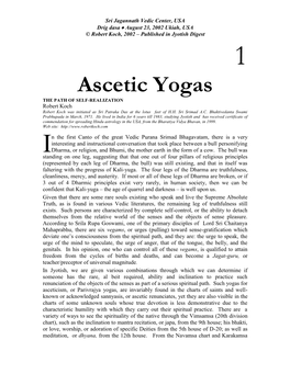 Ascetic Yogas the PATH of SELF-REALIZATION Robert Koch Robert Koch Was Initiated As Sri Patraka Das at the Lotus Feet of H.H