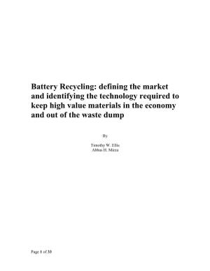 Battery Recycling: Defining the Market and Identifying the Technology Required to Keep High Value Materials in the Economy and out of the Waste Dump