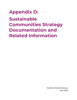 Appendix D: Sustainable Communities Strategy Documentation and Related Information