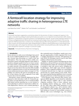 A Femtocell Location Strategy for Improving Adaptive Traffic Sharing in Heterogeneous LTE Networks José María Ruiz Avilés*†, Matías Toril† and Salvador Luna-Ramírez†