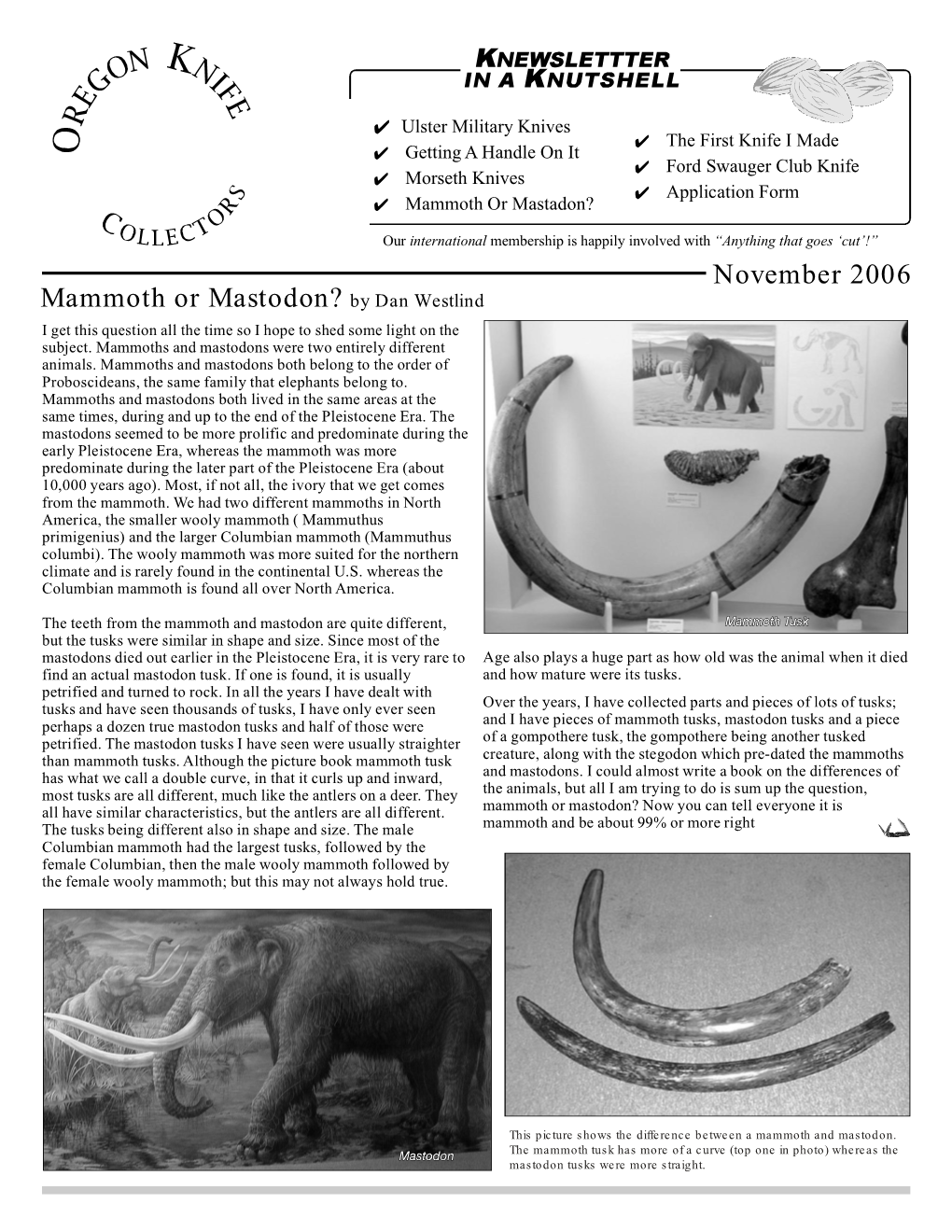 November 2006 Mammoth Or Mastodon? by Dan Westlind I Get This Question All the Time So I Hope to Shed Some Light on the Subject