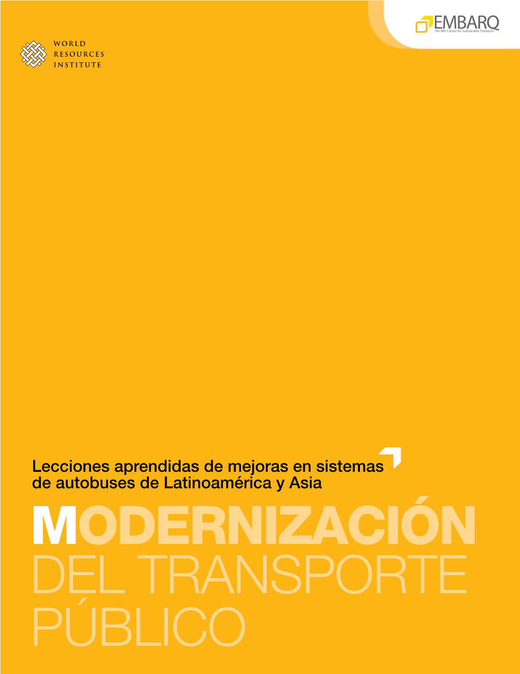 Modernización Del Transporte Público © 2010 World Resources Institute