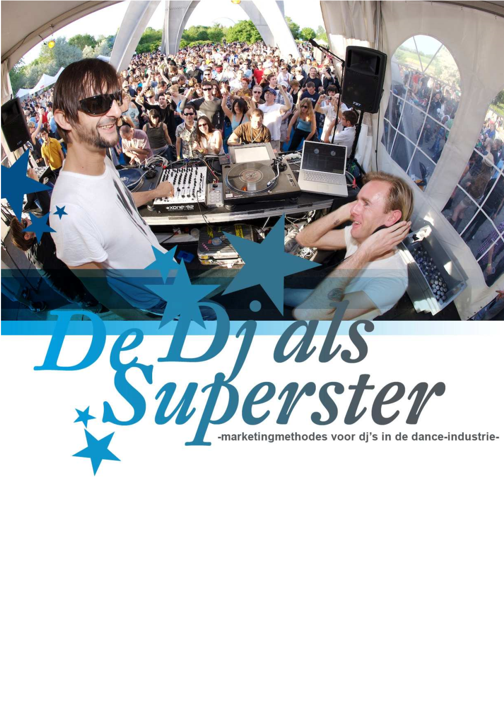 De Dj Als Superster Universiteit Universiteit Van Utrecht Auteur J.H