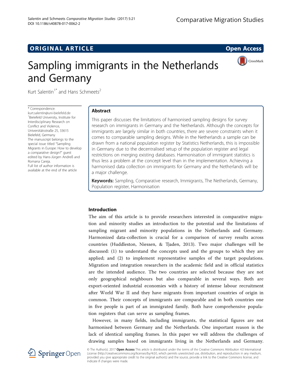 Sampling Immigrants in the Netherlands and Germany Kurt Salentin1* and Hans Schmeets2