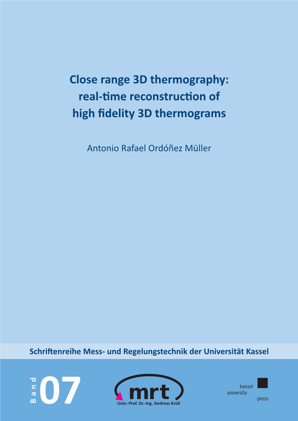 Close Range 3D Thermography: Face Temperature and Presents the Results in Form of Thermal Images