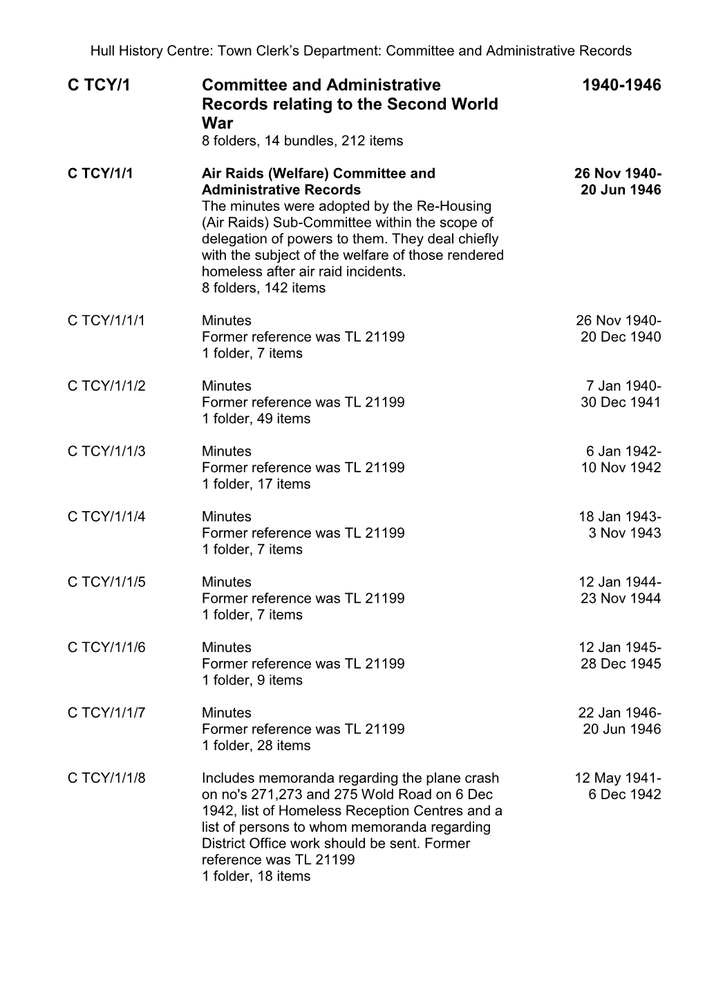 C TCY/1 Committee and Administrative Records Relating To