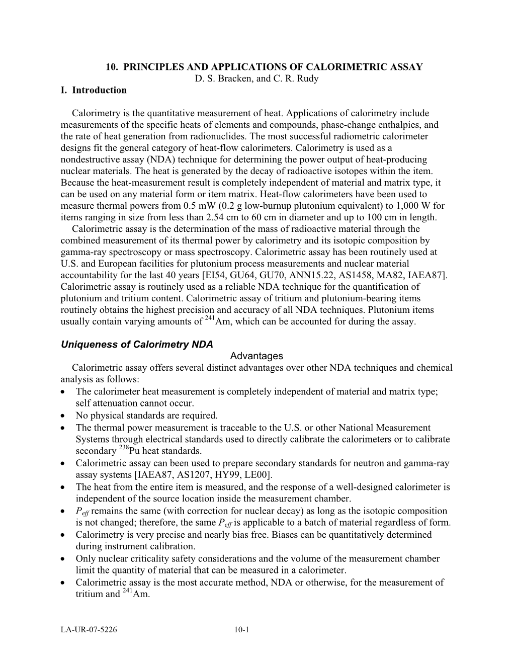 Calorimetry Has Been Routinely Used at US and European Facilities For