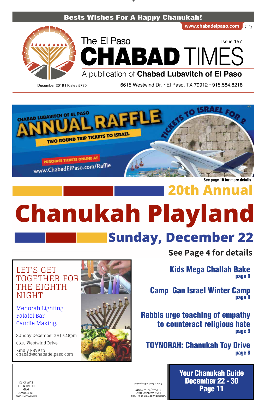 20Th Annual Chanukah Playland Sunday, December 22 ב"ה 19Th Annual See Page 4 for Details