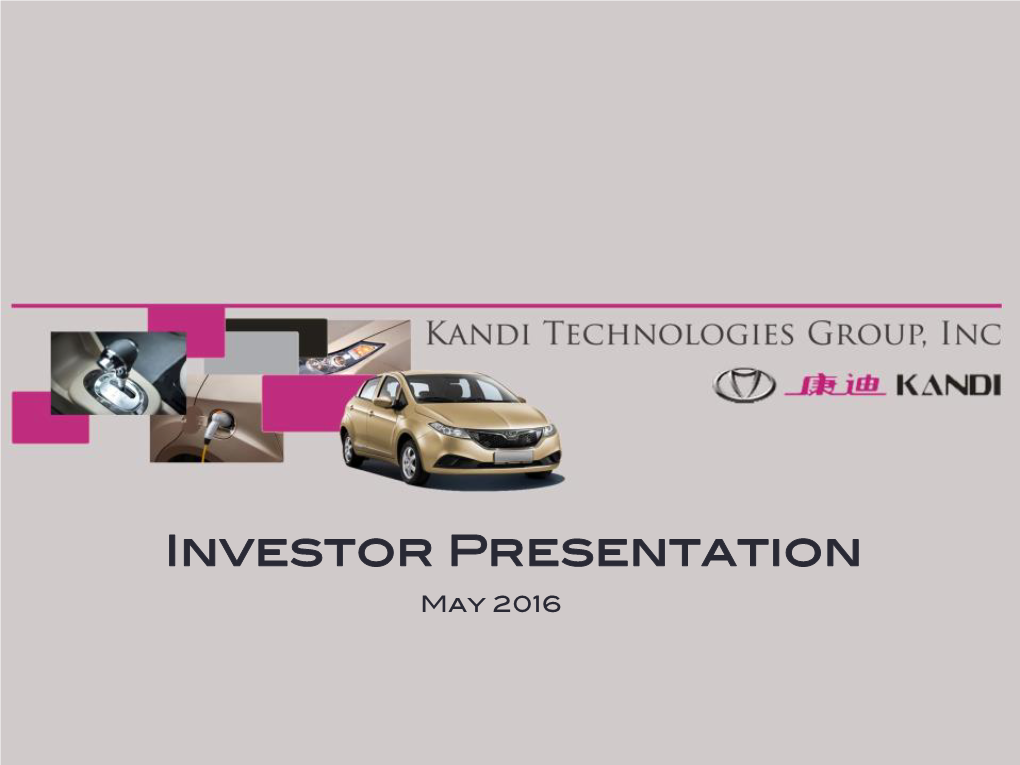 Investor Presentation ! May 2016!