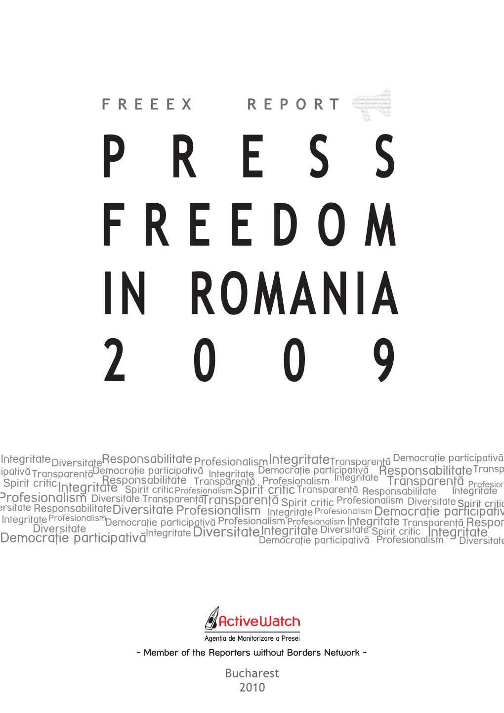 Freeex Report P R E S S F R E E D O M I N R O M a N I a 2 0 0 9