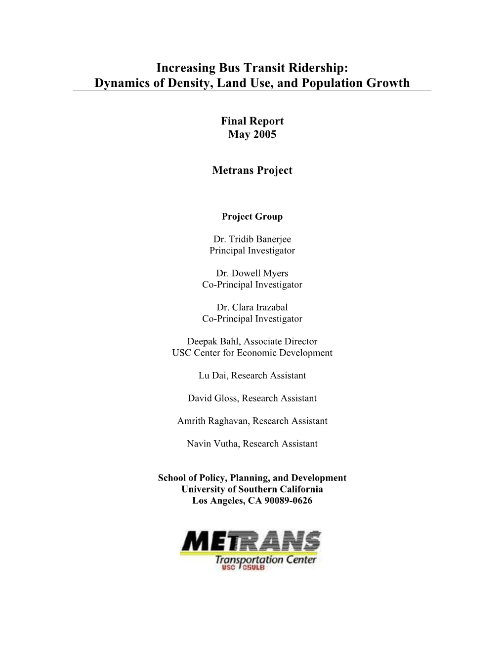 Increasing Bus Transit Ridership: Dynamics of Density, Land Use, and Population Growth