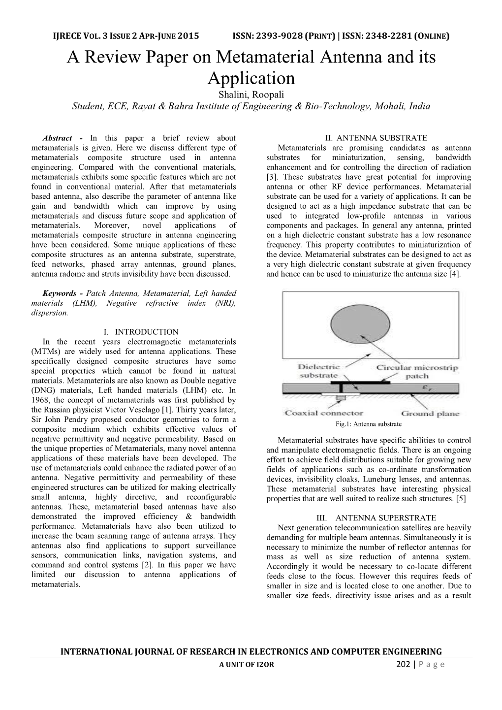 A Review Paper on Metamaterial Antenna and Its Application Shalini, Roopali Student, ECE, Rayat & Bahra Institute of Engineering & Bio-Technology, Mohali, India