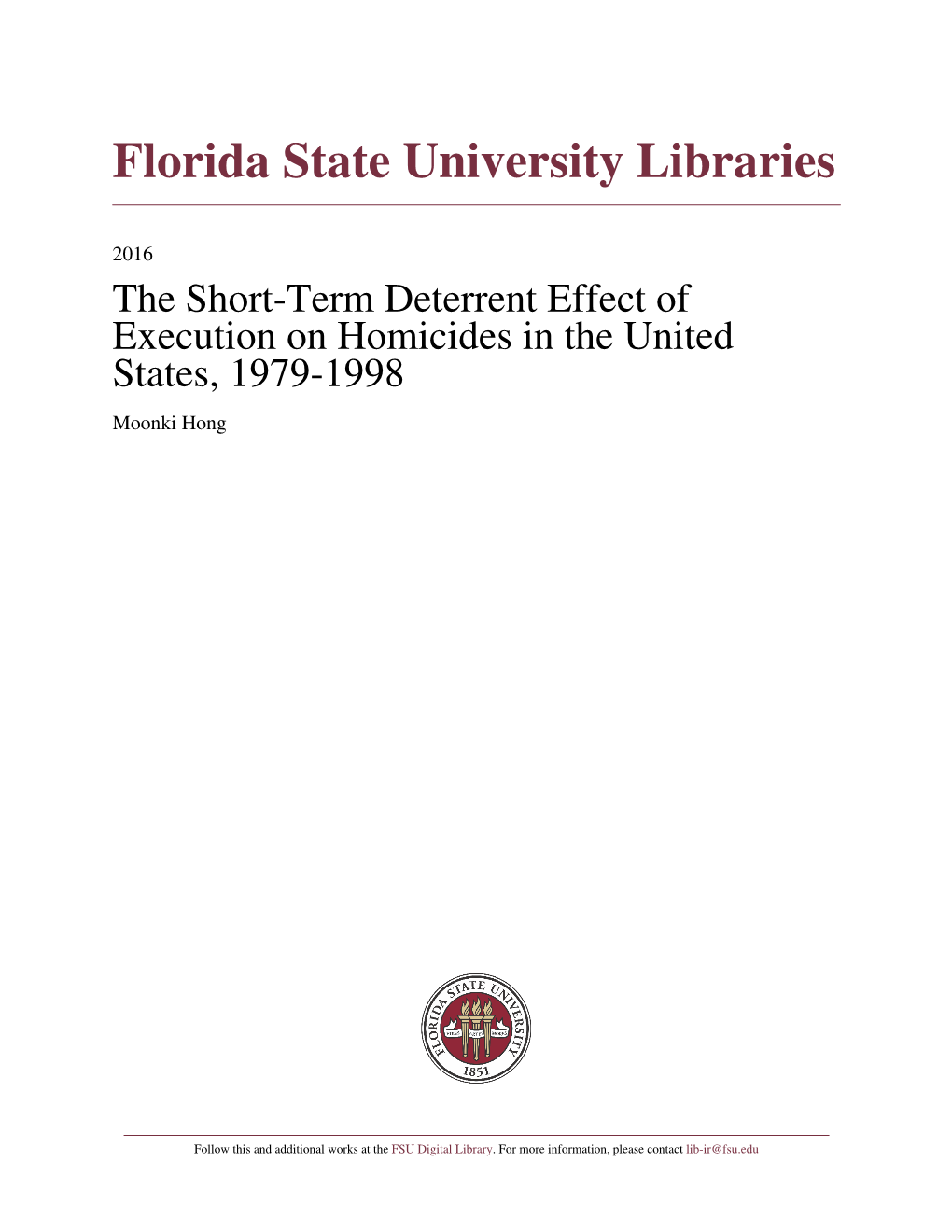 The Short-Term Deterrent Effect of Execution on Homicides in the United States, 1979-1998 Moonki Hong