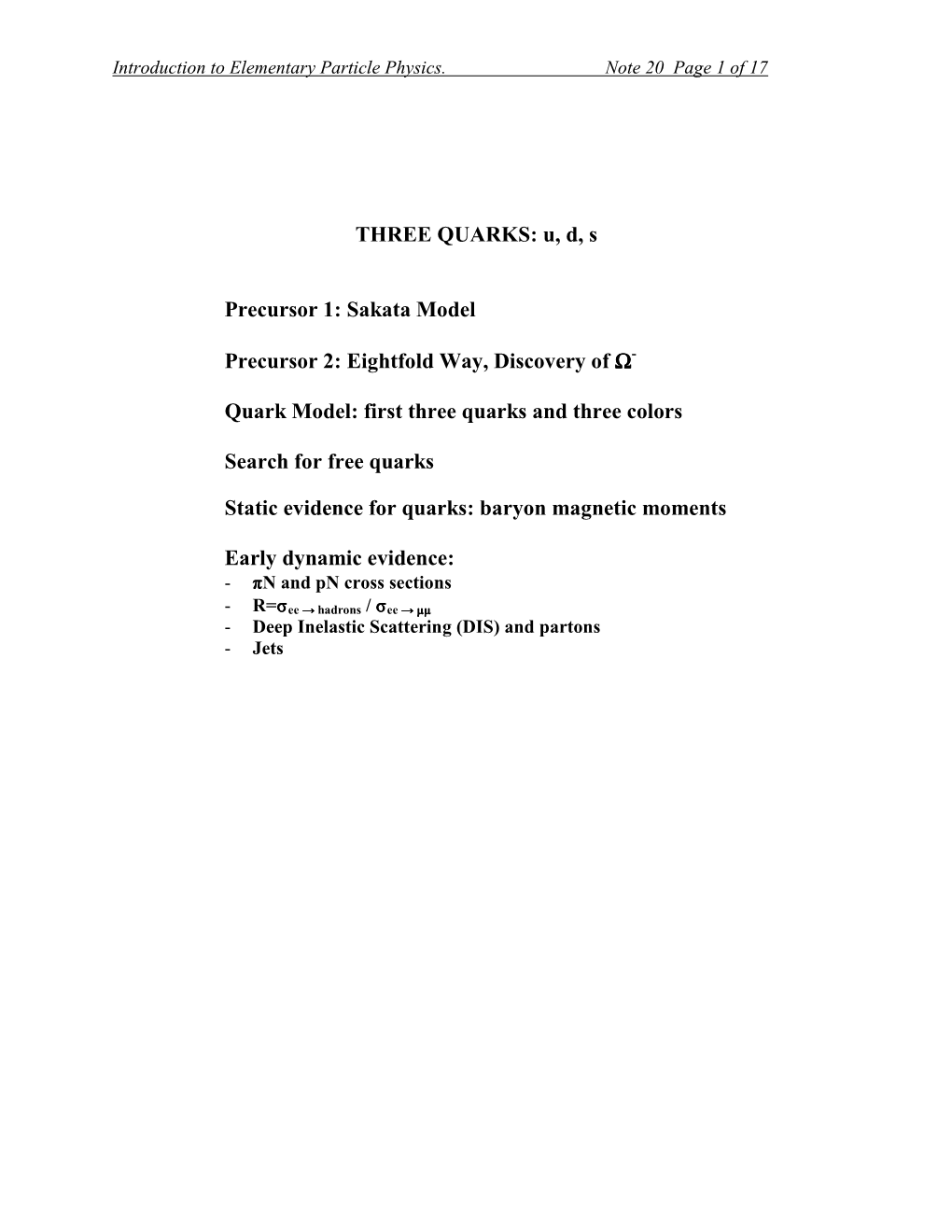 Sakata Model Precursor 2: Eightfold Way, Discovery of Ω- Quark Model: First Three Quarks A