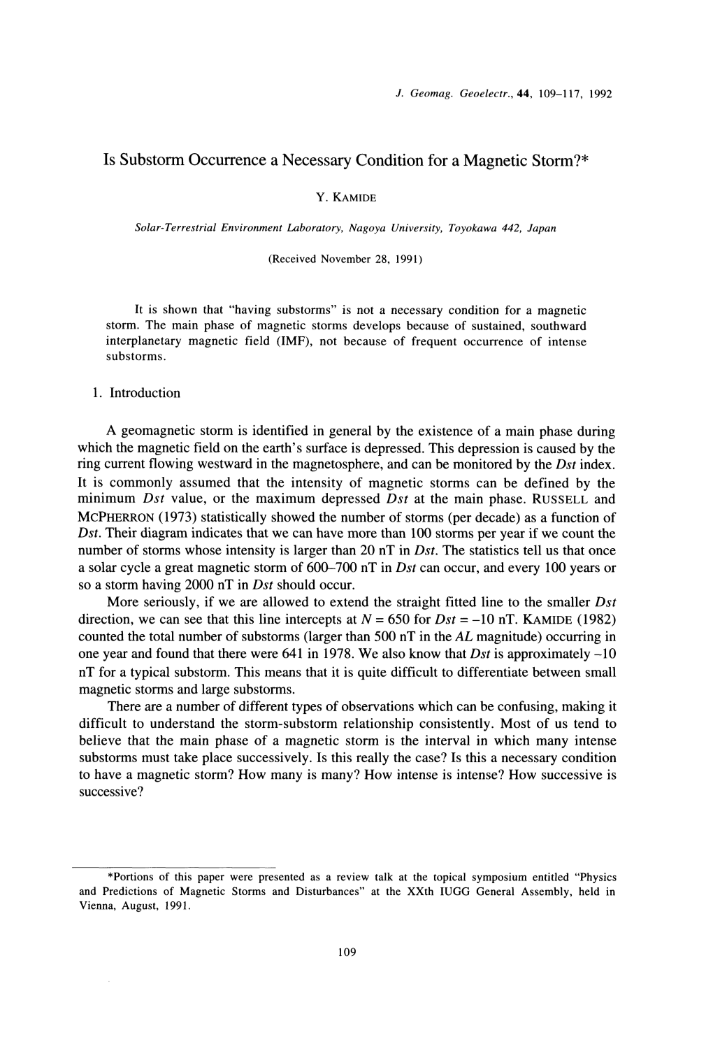 Is Substorm Occurrence a Necessary Condition for a Magnetic Storm?*