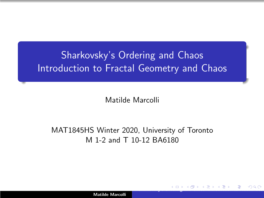 Sharkovsky's Ordering and Chaos Introduction to Fractal Geometry and Chaos