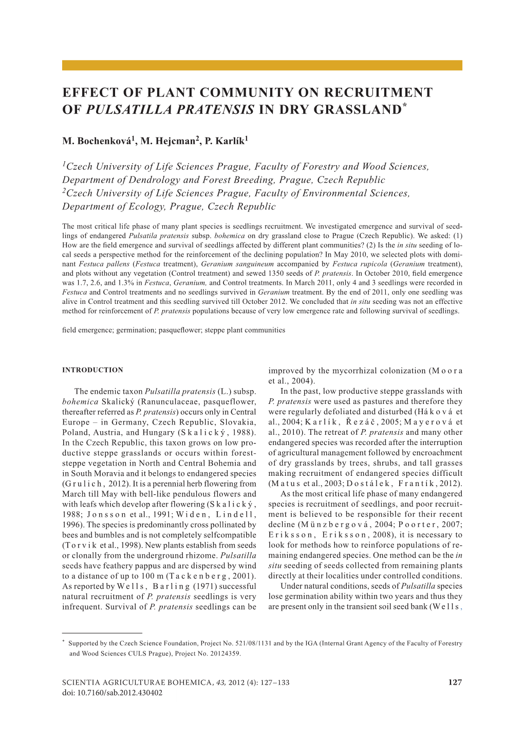 Effect of Plant Community on Recruitment of Pulsatilla Pratensis in Dry Grassland*