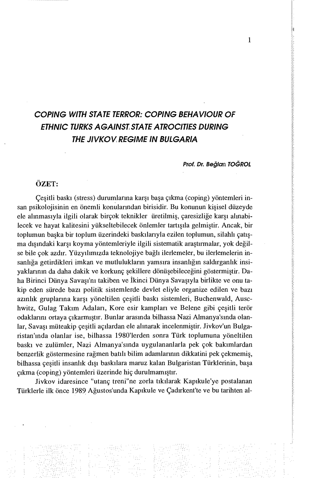 Coping Behaviour of Ethnic Turks Against State Atrocities During the Jivkov Regime in Bulgaria