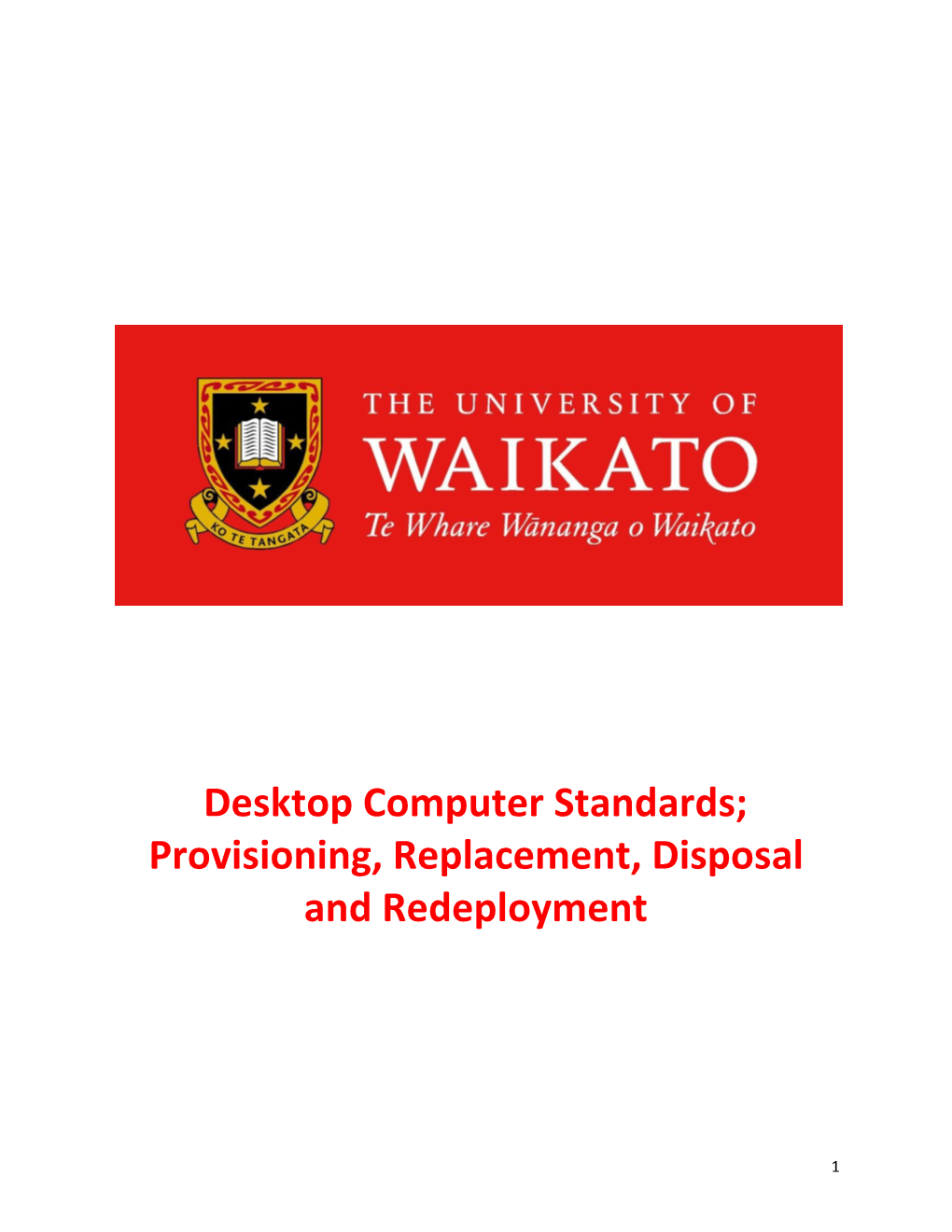 Desktop Computer Standards; Provisioning, Replacement, Disposal and Redeployment