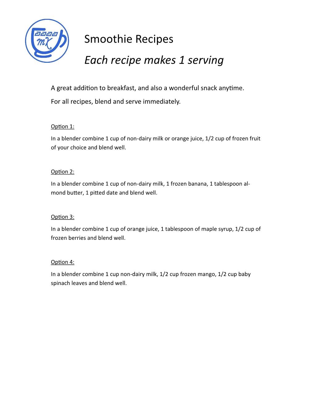 Smoothie Recipes Each Recipe Makes 1 Serving