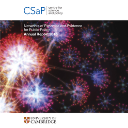 Networks of Expertise and Evidence for Public Policy Annual Report 2015 the Centre for Science and Policy in 2015