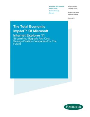 The Total Economic Impact™ of Microsoft Internet Explorer 11 Streamlined Upgrade and Cost Savings Position Companies for the Future