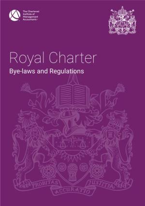 Royal Charter, Byelaws and Regulations