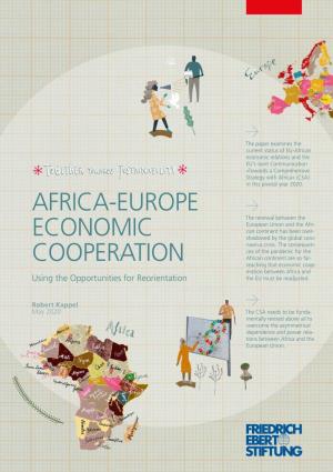 AFRICA-EUROPE ECONOMIC COOPERATION Using the Opportunities for Reorientation the EU’S Economic Relations with Africa