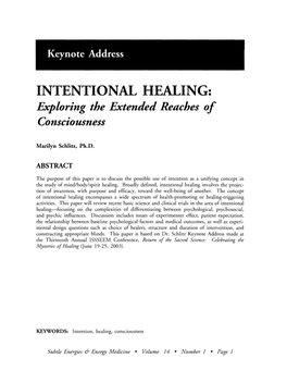INTENTIONAL HEALING: Exploring the Extended Reaches of Consciousness