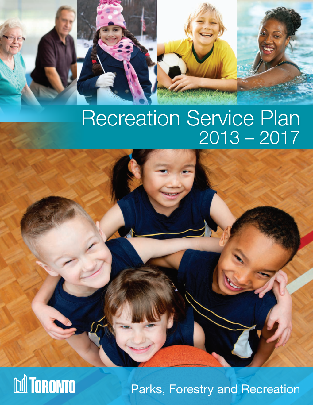 Recreation Service Plan 2013 – 2017