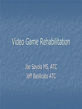 Video Game Rehabilitation