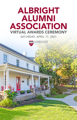 Albright Alumni Association Virtual Awards Ceremony Saturday, April 17, 2021 Program