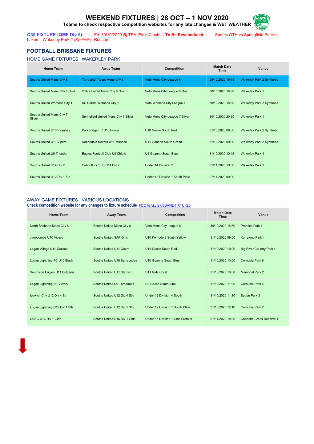 WEEKEND FIXTURES | 28 OCT – 1 NOV 2020 Teams to Check Respective Competition Websites for Any Late Changes & WET WEATHER