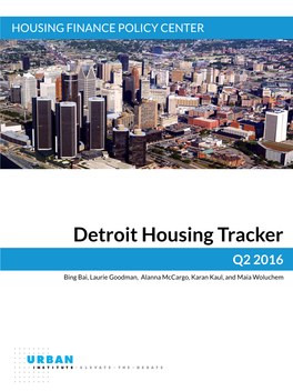 Detroit Housing Tracker, Q2 2016